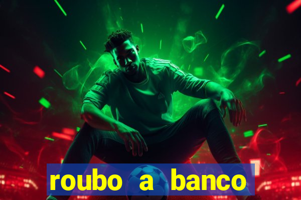 roubo a banco nesta madrugada